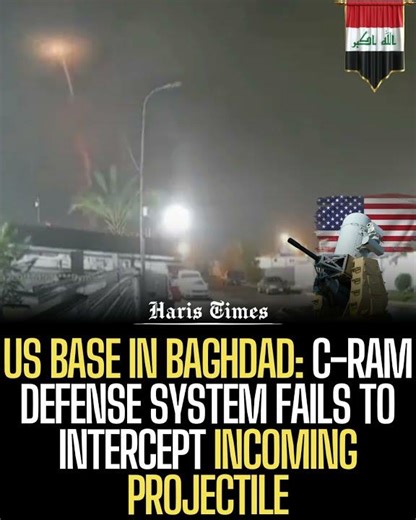 US Base in Baghdad: C-RAM Defense System Fails to Intercept Incoming Projectile