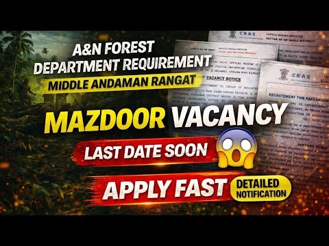 Andaman Forest Mazdoor Vacancy 2026 | Middle Andaman Rangat | Apply Now | Detailed Notification