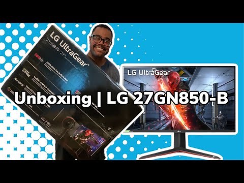 Unboxing and Setup | LG 27GN850-B Gaming Monitor