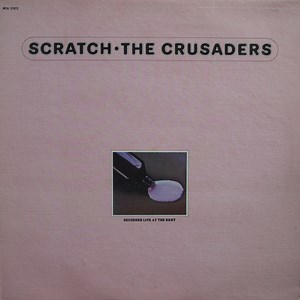 The Crusaders - Scratch