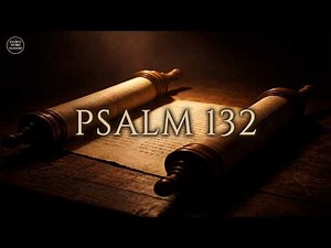 Psalm 132 (KJV Lyrics) | Sacred Word Worship
