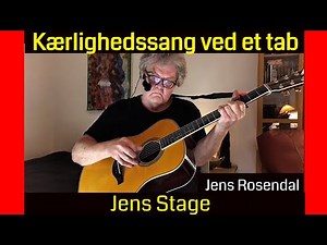 Kærlighedssang ved et tab - Jens Rosendal | cover by Jens Stage
