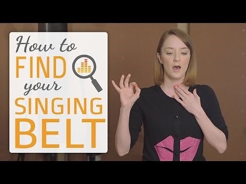 How to find your singing belt - belting techniques for singers