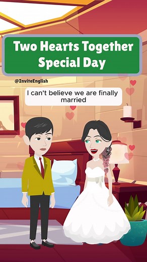 32K views · 941 reactions | Two Hearts Together! Special Day. English Coversation. A newlywed couple celebrates their marriage with joy and love. #inviteenglish #englishconversation #newlyweds #fluentenglish #learnenglish #englishfluency #marriagelife #reels | Invite English | Facebook