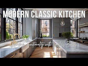 Modern Classic Kitchen Inspiration Blending Functionality with Timeless Beauty