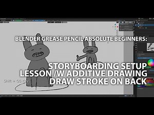 Blender Grease Pencil: Storyboard Setup with Additive Drawing and Draw on Strokes on Back Tools.