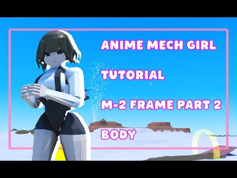 Anime mech girl tutorial part 2 (M-2 FRAME) | Plane Crazy