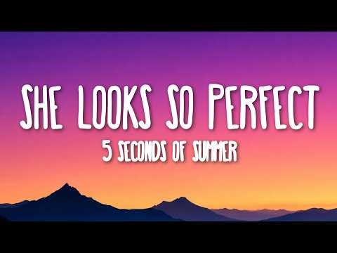5 Seconds of Summer - She Looks So Perfect (Lyrics)