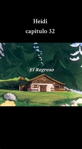 Heidi capitulo 32 #anime #entretenimiento #dibujos #crecerentiktok