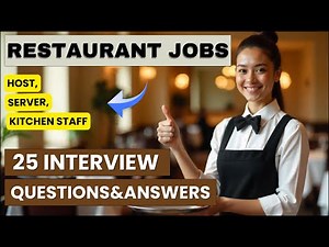 Restaurant Hiring Secrets: 25 Questions to Prepare For Your Next Interview