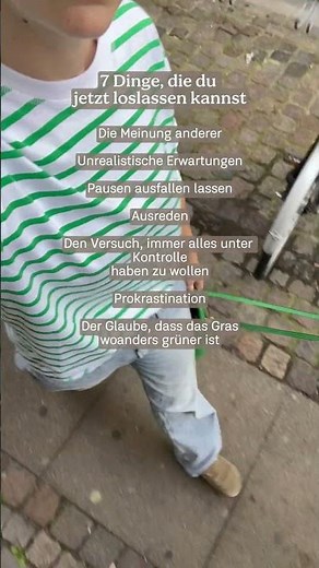 7 Dinge, die du jetzt loslassen kannst