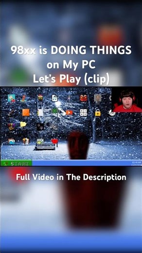 98xx IS DOING THINGS ON MY PC