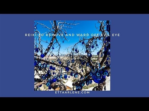 Reiki To Remove And Ward Off Evil Eye