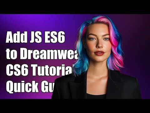 Adding JavaScript ES6 to Dreamweaver CS6