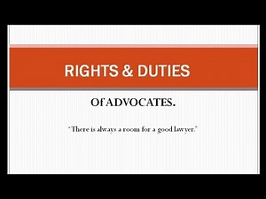 Rights and duties of advocates
