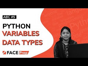 Variables in Python | Data Types in Python | #5 ABC Python Tutorial for Beginners