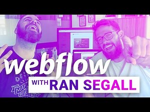 WebFlow – with Ran Segall