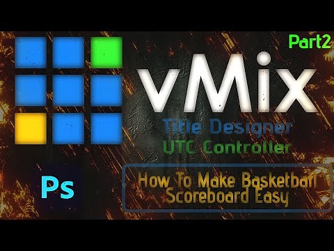 Vmix | How To Make Basketball Scoreboard | Part2 | Free Download