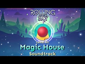 Rolling Sky - Level 81 Magic House [Official Soundtrack]
