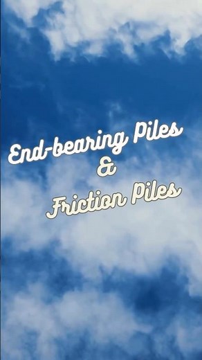 Understanding End-Bearing Piles and Friction Piles: Explained in YouTube Shorts! #civilengineering