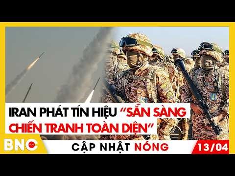 Iran phát tín hiệu “sẵn sàng chiến tranh toàn diện” | Cập nhật nóng | BNC Now