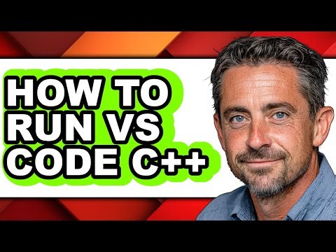 How to Run Vs Code C++ - Which Is Better?