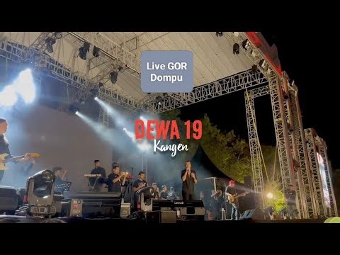 Dewa 19 - Kangen (Live Concert GOR Dompu)