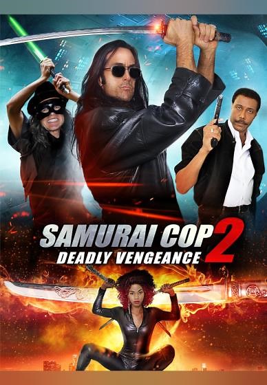 Samurai Cop 2: Deadly Vengeance