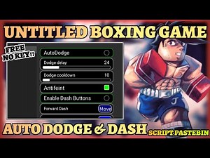 Untitled Boxing Game Script - Auto Dodge & Dash Buttons Free No Key - Pastebin