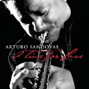 Arturo Sandoval - A Time For Love