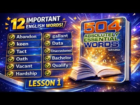 504 Essential English Words - Lesson 1 (Easy Examples + Short Clips)