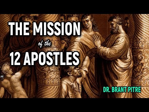 The Mission of the 12 Apostles