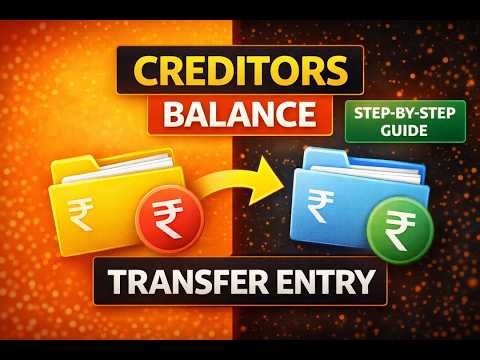 Creditors Balance Transfer Entry in Tally | Step-by-Step Guide