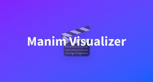 Manim Visualizer - a Hugging Face Space by VarunGowda