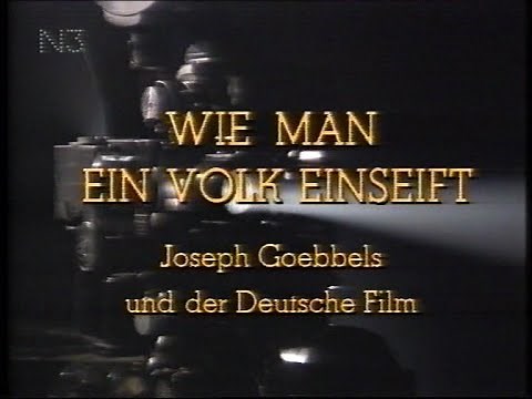 Joseph Goebbels und der Deutsche Film [DOKU] (BBC 1993)