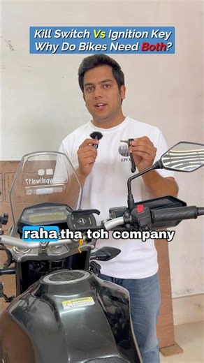 Kill switch Vs ignition key, why do bikes need both?