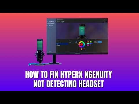How To Fix HyperX NGENUITY Not Detecting Headset – Connection & Driver Guide 2026