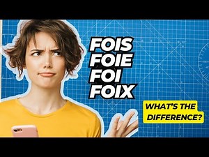 Fois, Foi, Foix, Foie - Same Sound, Different Meanings! (This French Homophone Explained)
