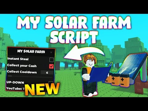 *NEW* My Solar Farm Script (PASTEBIN 2026) (INSTANT STEAL, COLLECT CASH, UP DOWN)