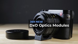 DxO Announces New Camera and Lens Profiles for Photolab 6, and 369 Optics Modules