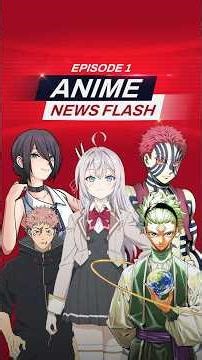 Anime Flash News Episode 1 #anime #shorts