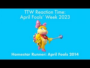Toono This Weekend Reaction Time: April Fools’ Week 2023: Homestar Runner: April Fools 2014
