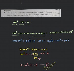 Do yourself - 3 : Find a three digit number whose consecutive d... | Filo