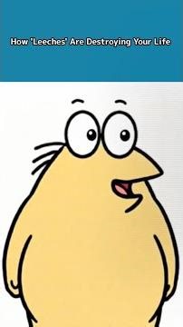 How 'Leeches' Are Destroying Your Life #free-rider problem #toxic people #social matrix #productivit