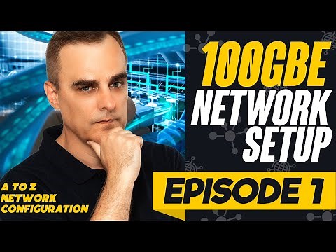 100 GbE network configuration // Aruba Networks Ep. 1