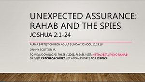 Unexpected Assurance: Rahab and the Spies | Joshua 2 Sunday School Lesson [Slideshow]