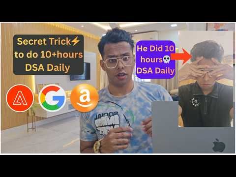 Secret Strategy⚡to Study DSA 10 Hours Daily for Internships & Placements