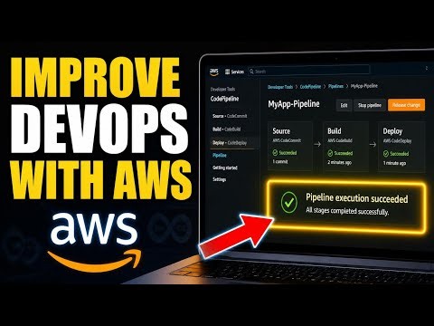 How to Improve DevOps Practices with Amazon Web Services - Step By Step