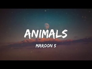 Maroon 5 - Animals (Lyric Video) | Bruno Mars, Gym Class Heroes,...