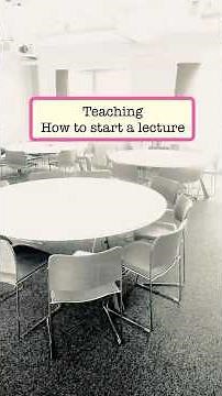 Teaching: How to start a lecture #teaching